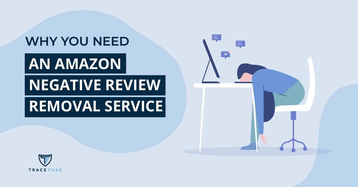 Why you need an amazon negative review removal service