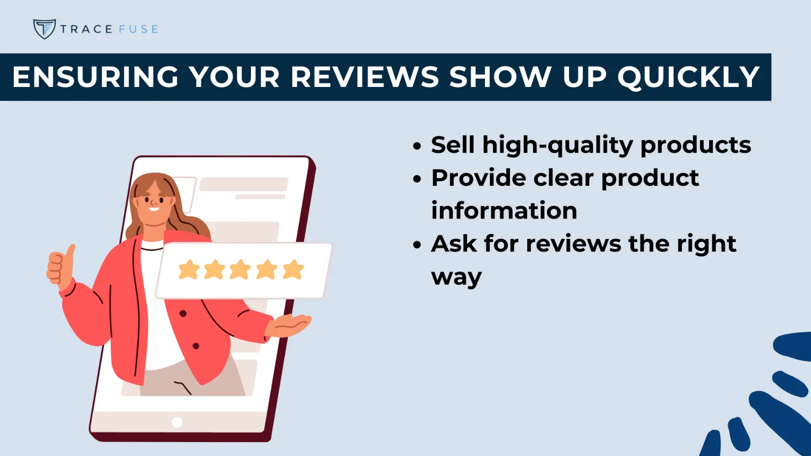 Illustration of a woman emerging from a smartphone screen, holding a five-star review sign. Text reads, ensuring your reviews show up quickly, followed by three bullet points: sell high-quality products, provide clear product information, ask for reviews the right way.