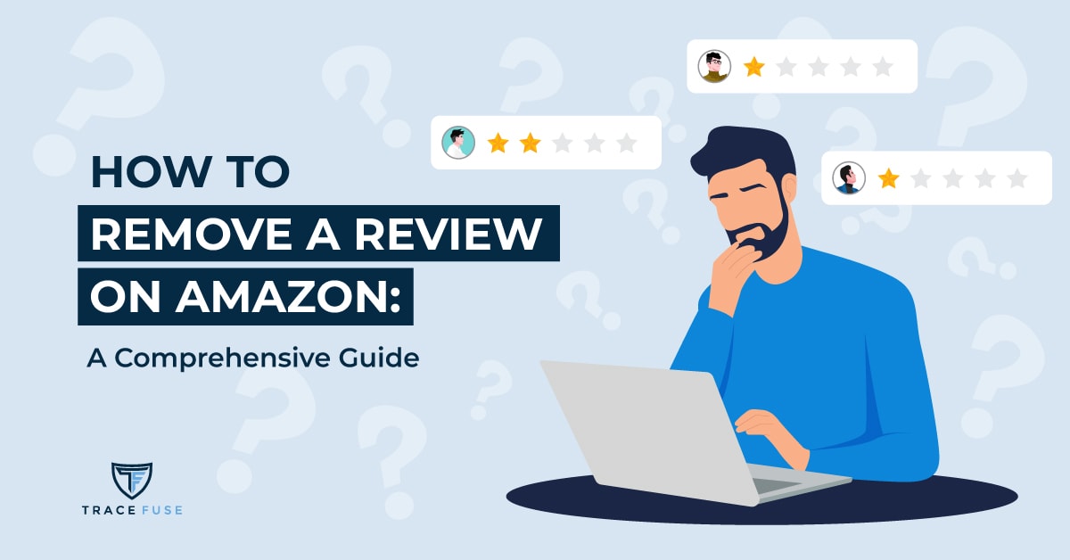 How to remove a review on amazon: a comprehensive guide