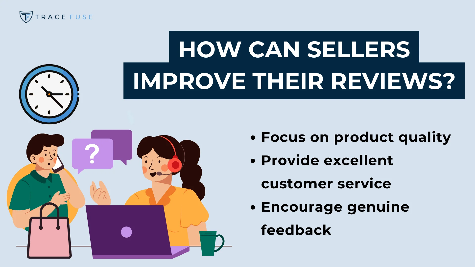 Illustration with two people discussing in an office. A clock and a bullet list read: focus on product quality, provide excellent customer service, encourage genuine feedback. Text at top asks, how can sellers improve their reviews?.