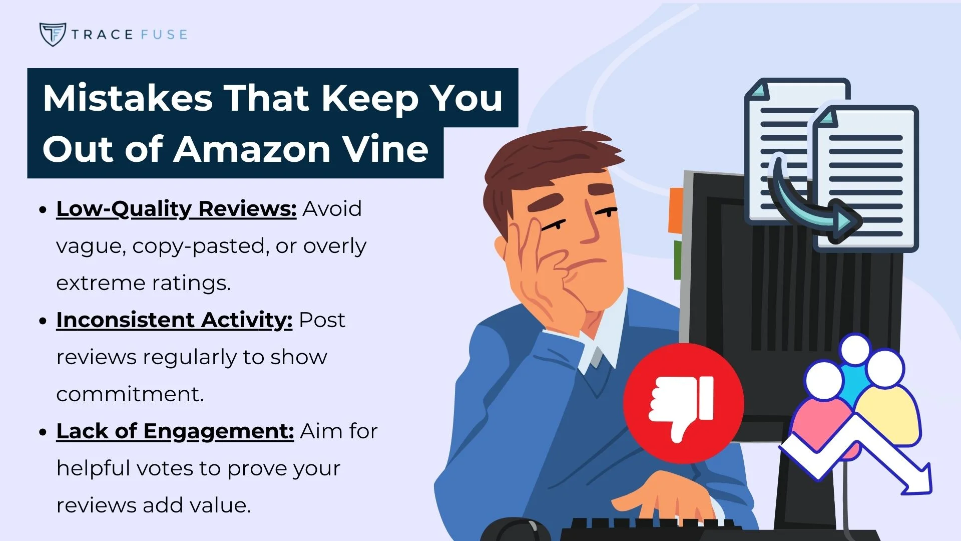A frustrated man sits at a desk with a computer, resting his face on his hand. A large thumbs-down icon is beside him. Text lists mistakes that keep you off amazon vine, including low-quality reviews, inconsistent activity, and lack of engagement.
