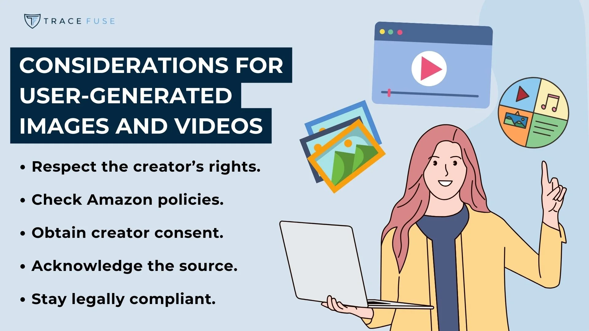 Illustration of a person with pink hair holding a laptop, pointing at a list titled considerations for user-generated images and videos. The list includes respecting rights, checking policies, obtaining consent, acknowledging sources, and staying compliant.