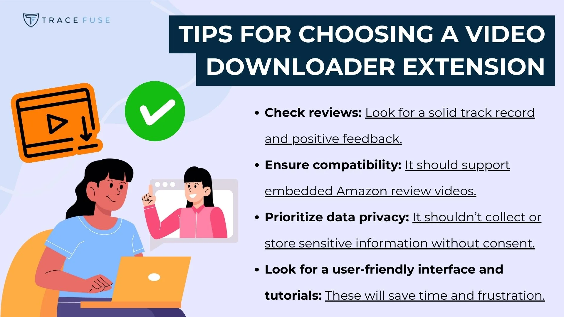 Illustration of a man at a laptop, a woman waving from a video chat, and a green checkmark. Text tips for choosing a video downloader extension include checking reviews, ensuring compatibility, prioritizing data privacy, and user-friendly interface.