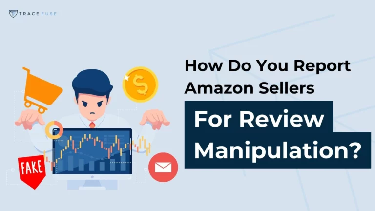 Illustration of a person at a laptop with a graph, holding a fake stamp. Icons of a coin, email, and shopping cart are nearby. Text reads: how do you report amazon sellers for review manipulation? Top left corner has trace fuse logo.