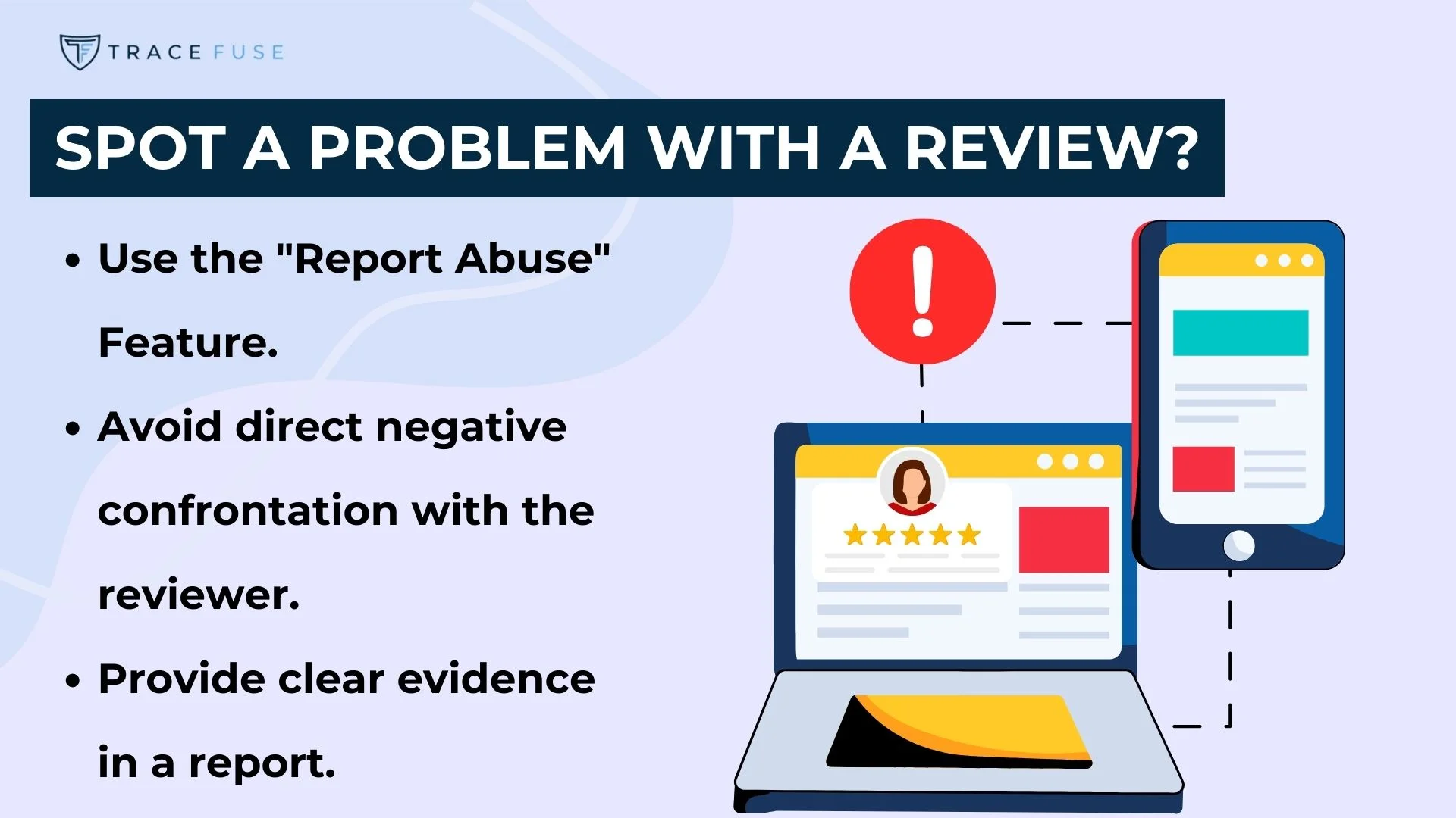 Infographic titled spot a problem with a review? Shows a checklist: 1. Use the report abuse feature. 2. Avoid direct negative confrontation with the reviewer. 3. Provide clear evidence in a report. Includes laptop and smartphone icons.