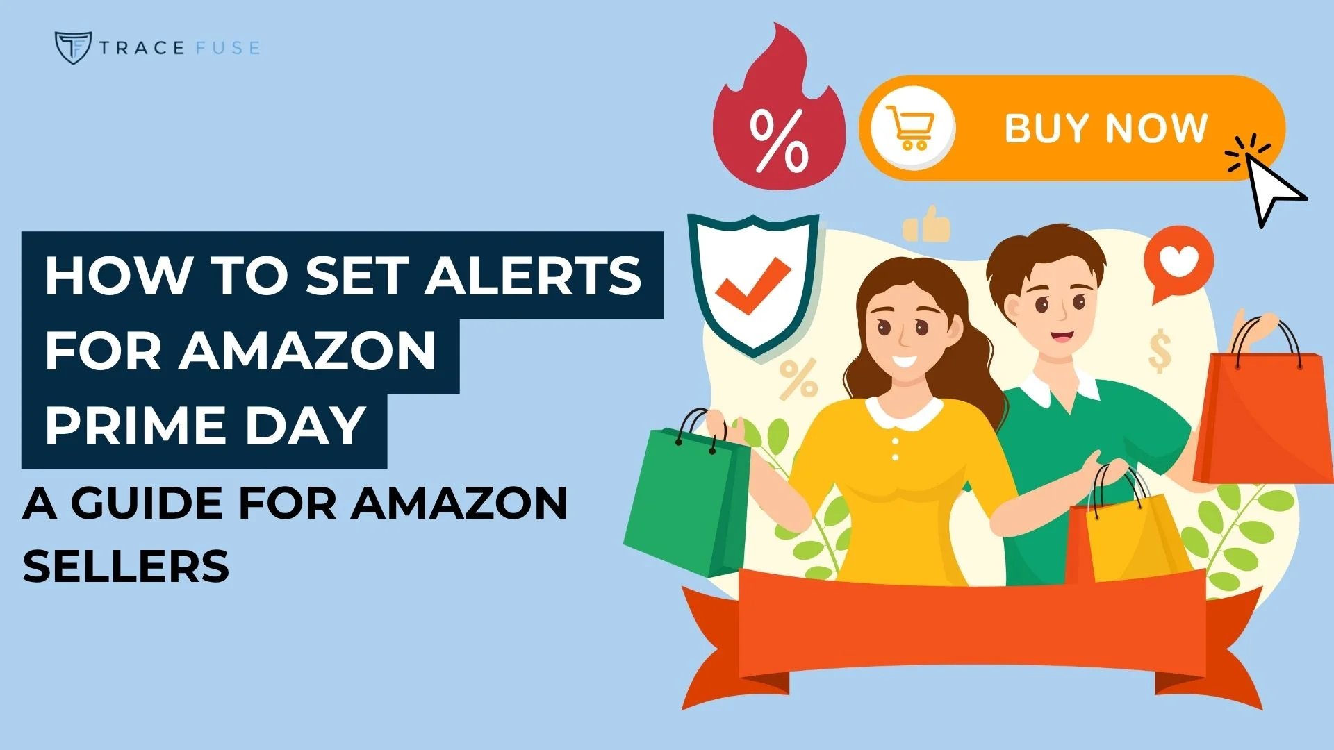 An illustration of two people holding shopping bags, surrounded by sale icons and a BUY NOW button. Text reads: How to set alerts for Amazon Prime Day: A guide for Amazon sellers.