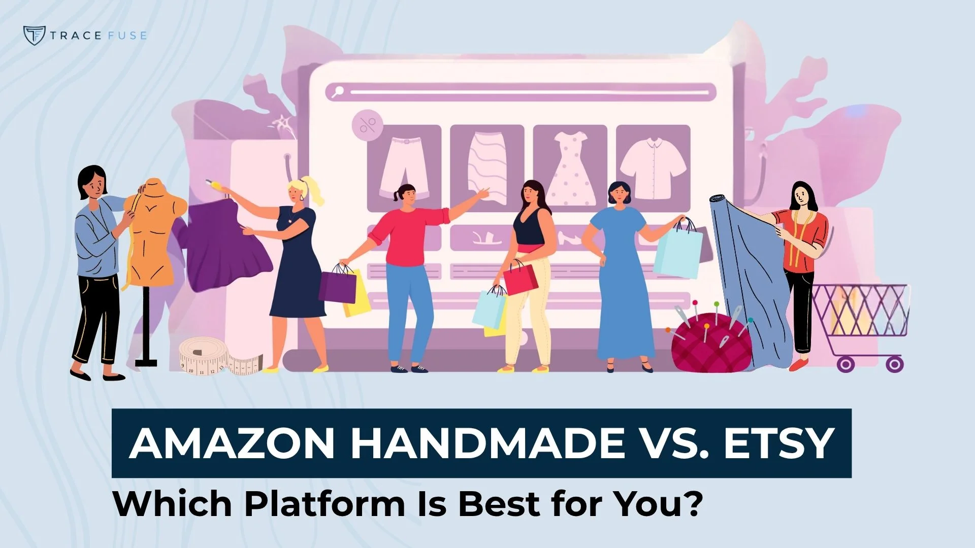 Illustration of people shopping for handmade clothes and crafts, standing in front of a large computer screen displaying dresses. Text reads: Amazon Handmade vs. Etsy: Which Platform Is Best for You?.