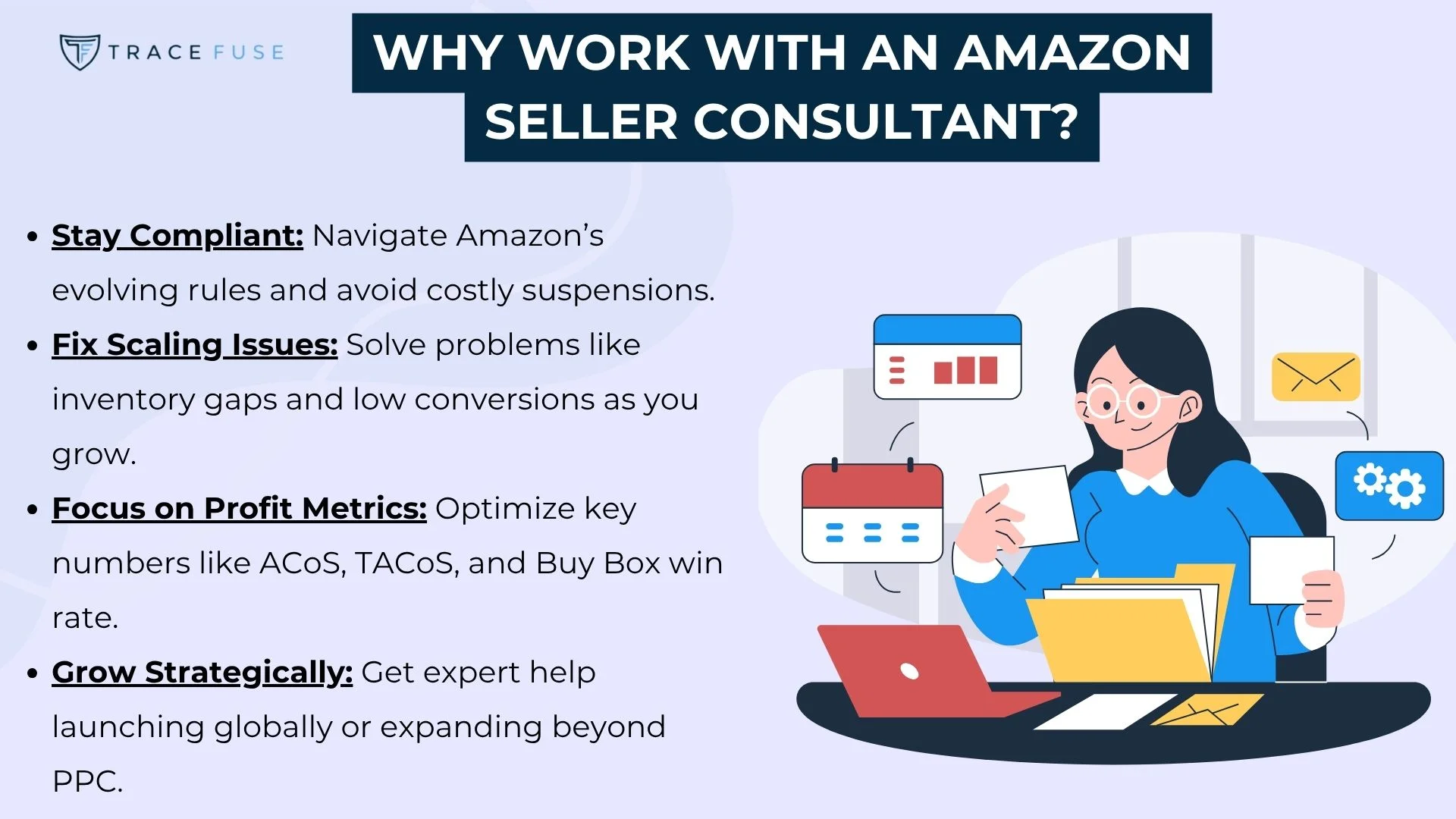 An illustrated woman at a desk analyzes charts on a laptop and clipboard. Text highlights benefits of amazon seller consultants: staying compliant, fixing scaling issues, focusing on key metrics, and growing strategically.