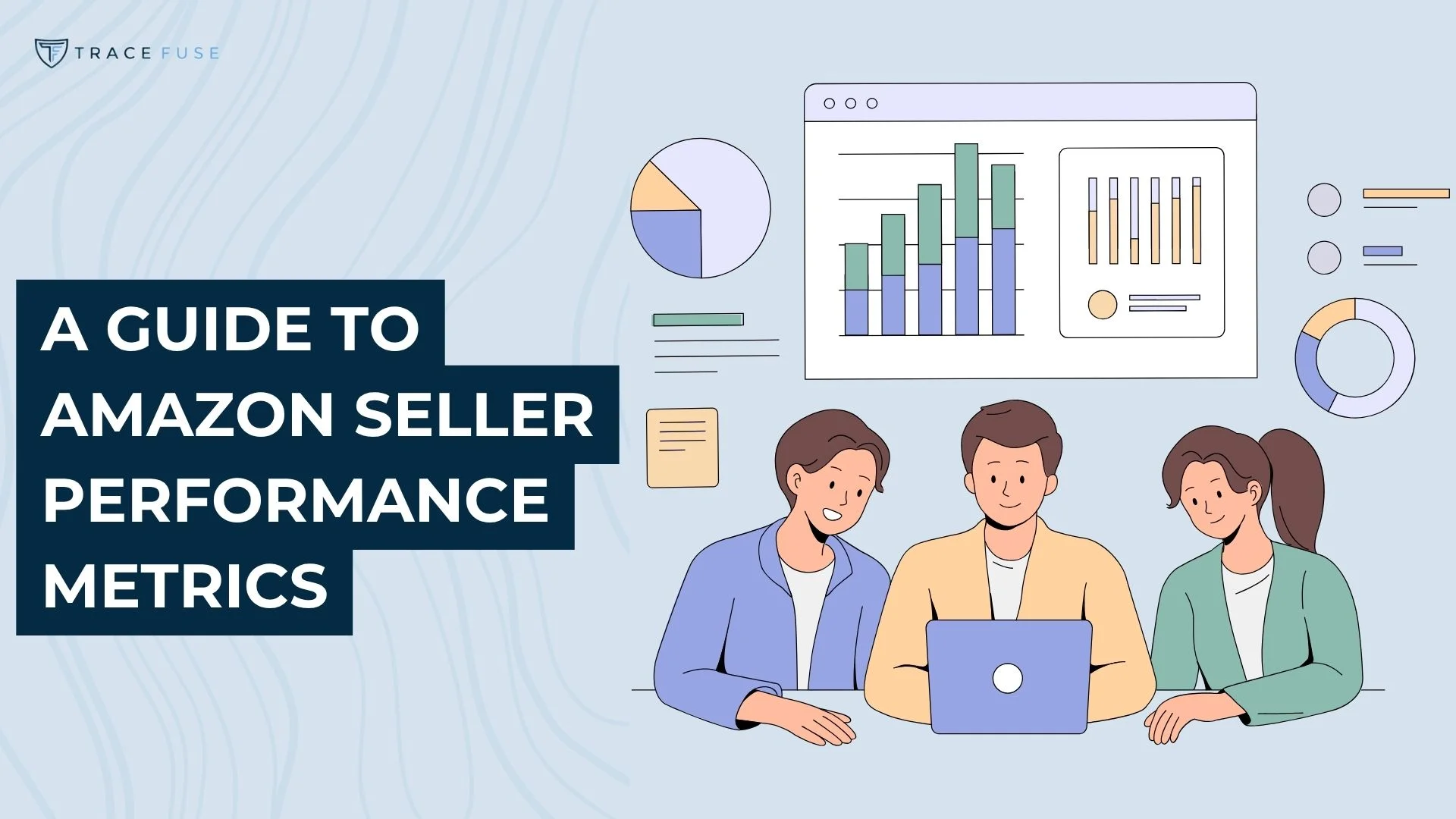 Three people sit around a laptop, with charts and graphs displayed behind them. Text reads “A Guide to Amazon Seller Performance Metrics.” The background features light blue lines and abstract shapes.
