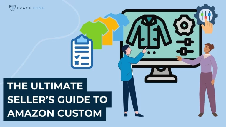 A person points to a computer screen displaying customizable clothing options, with shirts and a checklist nearby. Text reads: the ultimate sellers guide to amazon custom. Trace fuse logo is in the corner.