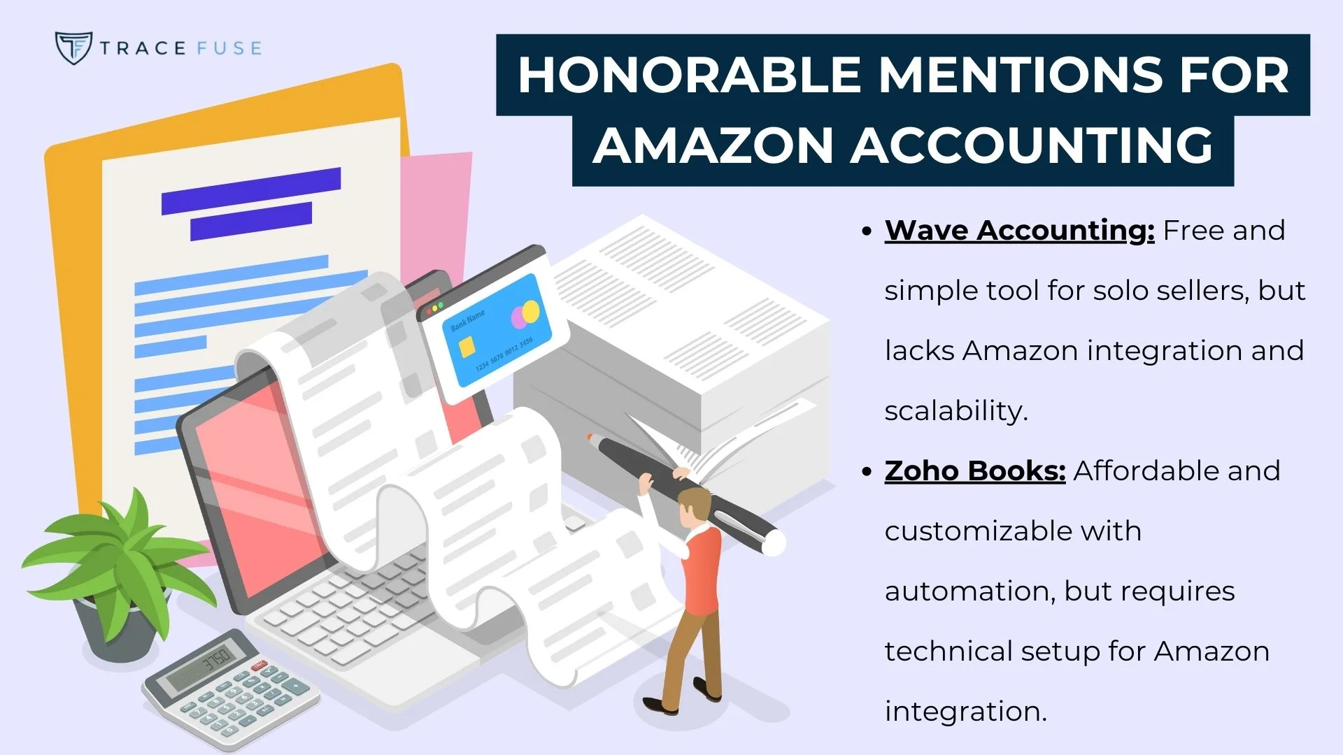 Illustration showing accounting documents, a laptop, calculator, and credit card. Text highlights honorable mentions for amazon accounting: wave accounting and zoho books, with summaries of their features and limitations.