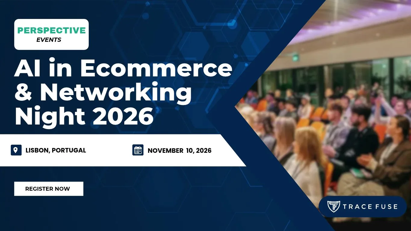 Event banner for AI in Ecommerce & Networking Night 2026 in Lisbon, Portugal on November 10, 2026. Includes blurred image of attendees and registration button. Hosted by Trace Fuse and Perspective Events.
